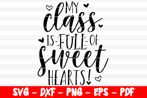 A Heartfelt Design for Classroom Love: My Class is Full of Sweethearts Teacher Reviewed
