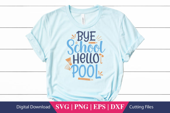 Bye School Hello Pool SVG File Review
