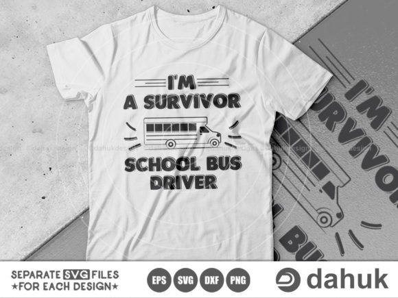 I Am a Survivor School Bus Driver Design Review