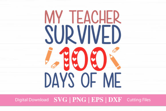 My Teacher Survived 100 Days SVG: A Stitch Test