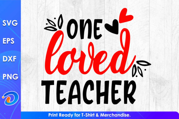 One Loved Teacher Svg File: A Designer’s Real-World Review