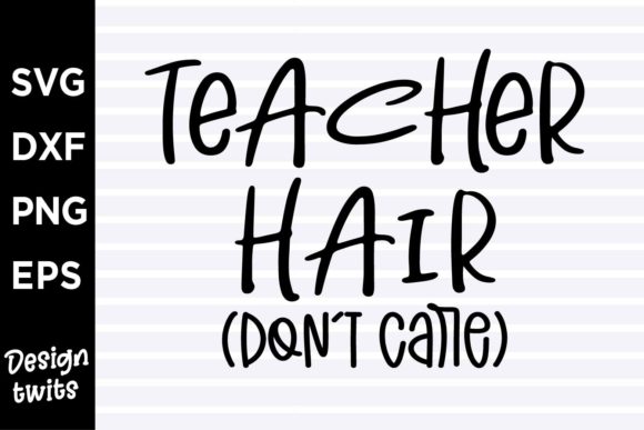 Teacher Hair Dont Care SVG: An Embroidery Review