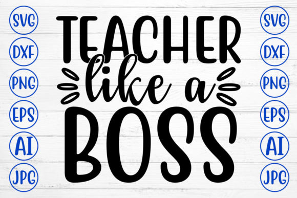 Teacher Like a Boss SVG: An Embroidery Review