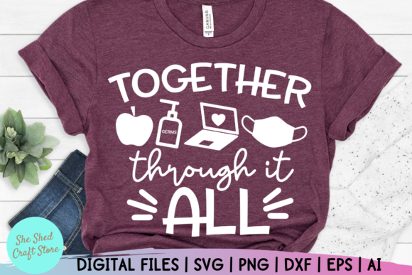 Together Through It All Quarantine SVG: A Designer’s Honest Review
